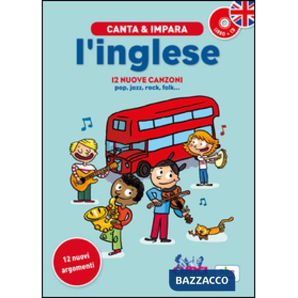 Canta e impara l'inglese! Ediz. illustrata. Con CD Audio