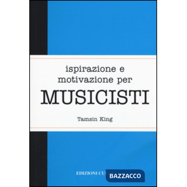 Ispirazione e motivazione per musicisti