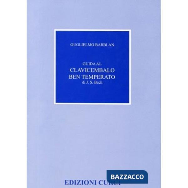 Guida al clavicembalo ben temperato di J. S. Bach