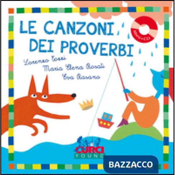 Canzoni dei proverbi. Ediz. a colori. Con CD Audio (Le)