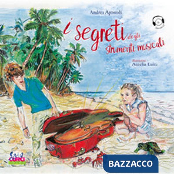 Segreti degli strumenti musicali. Con CD-Audio (I)