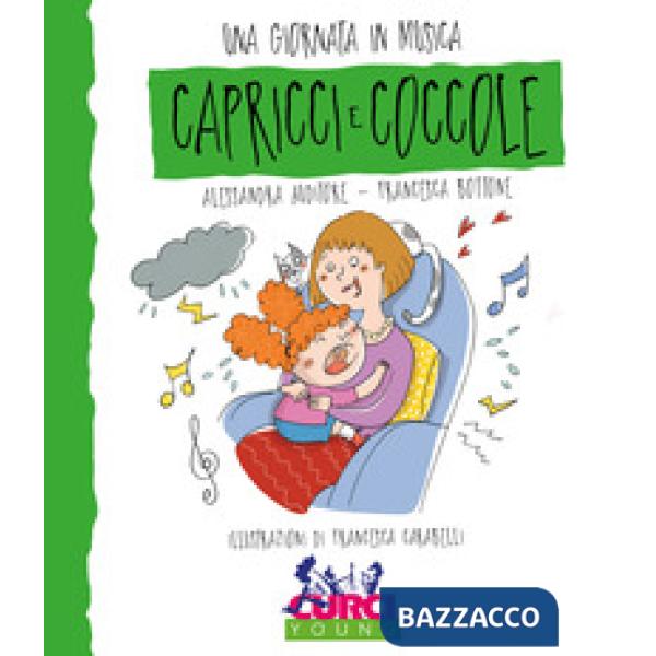 Capricci e coccole. Una giornata in musica. Ediz. a colori. Con CD-Audio