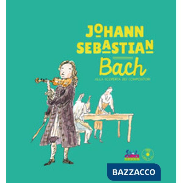 Johann Sebastian Bach. Con CD-Audio