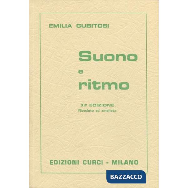 Suono e ritmo. Teoria della musica per i corsi superiori dei Conservatori e Ist. Musicali