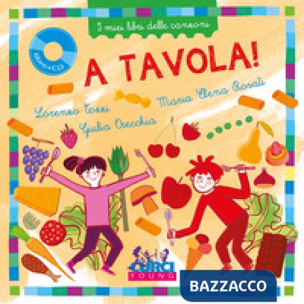 A tavola! I miei libri delle canzoni. Con CD-Audio