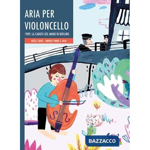 Aria per violoncello. 1989, la caduta del muro di Berlino