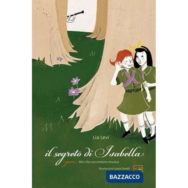 Segreto di Isabella. Con playlist online (Il)