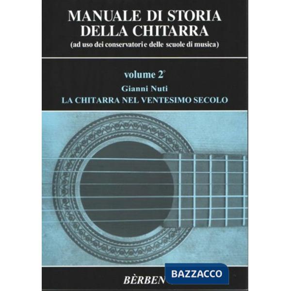 Manuale di storia della chitarra. Vol. 2: La chitarra nel ventesimo secolo