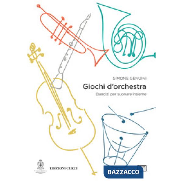 Giochi d'orchestra. Esercizi per suonare insieme
