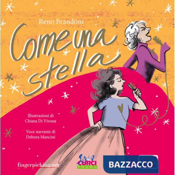 Come una stella. Ediz. a colori. Con playlist online