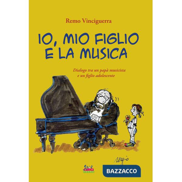 Io, mio figlio e la musica. Dialogo tra un papà musicista e un figlio adolescente. Con playlist online