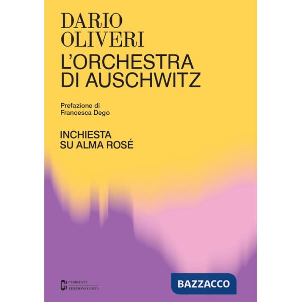 Orchestra di Auschwitz. Inchiesta su Alma Rosé (L')