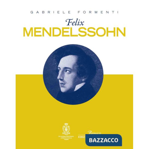 Felix Mendelssohn