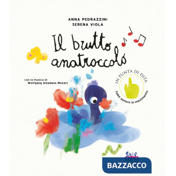 Brutto anatroccolo. Con la musica di Wolfgang Amadeus Mozart. Ediz. illustrata. Con QR code (Il)