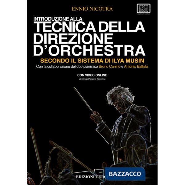 Introduzione alla tecnica della direzione d'orchestra secondo il sistema di Ilya Musin. Con video online