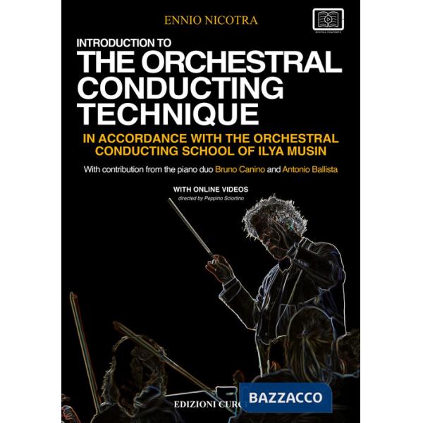 Introduzione to the orchestral conducting in accordance with the orchestral conducting school of Ilya Musin. Con video online