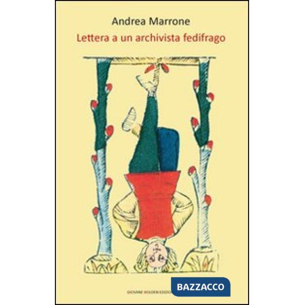 Lettera a un archivista fedifrago