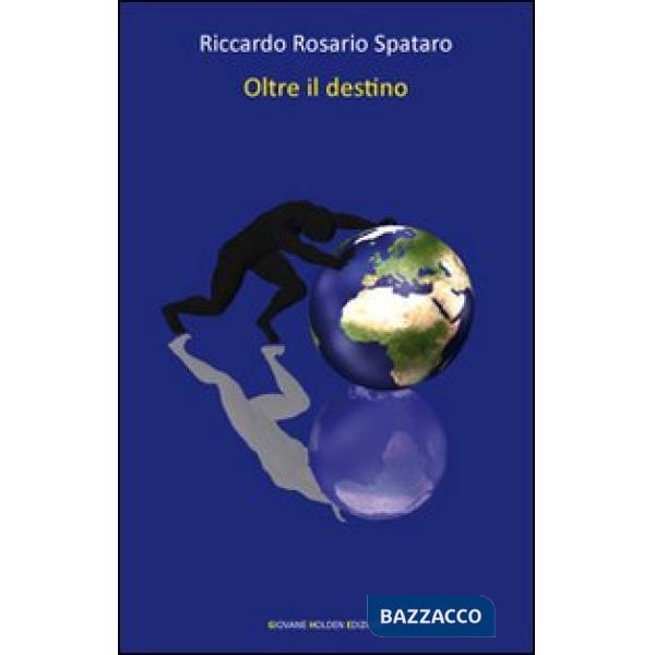 Oltre il destino