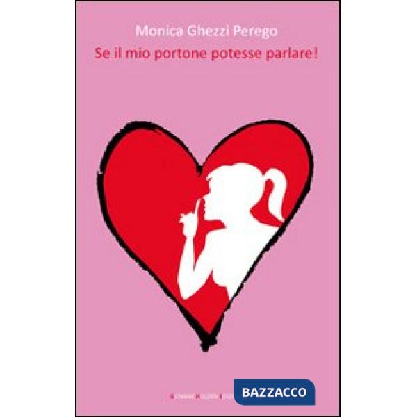 Se il mio portone potesse parlare