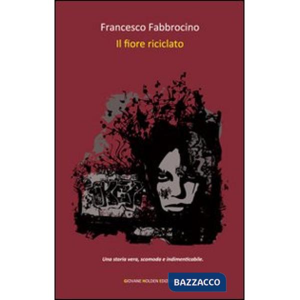 Fiore riciclato (Il)