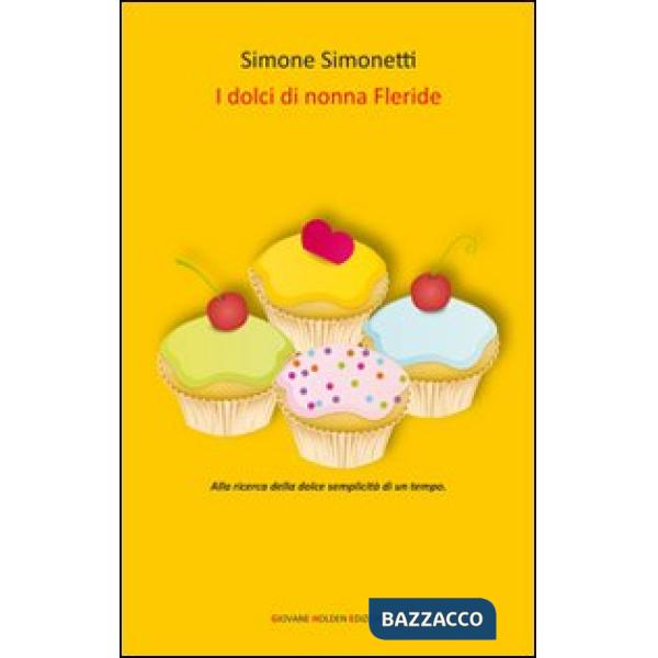 Dolci di nonna Fleride (I)