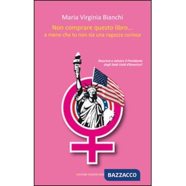 Non comprare questo libro... a meno che tu non sia una ragazza curiosa