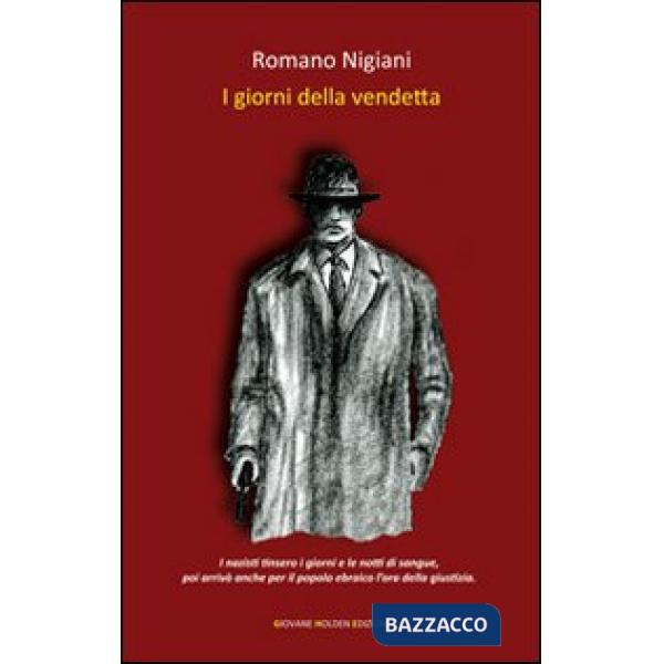 Giorni della vendetta (I)