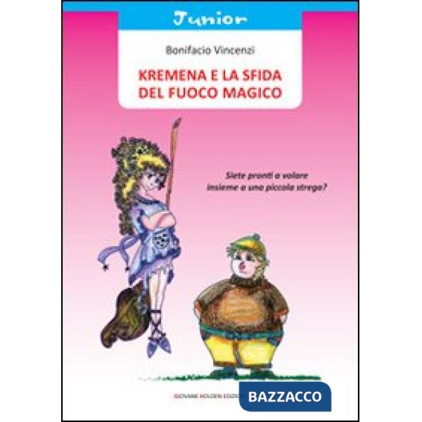 Kremena e la sfida del fuoco magico