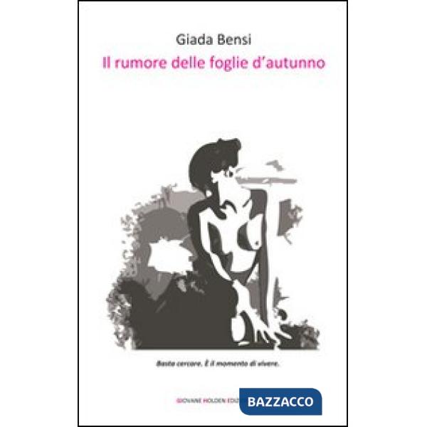 Rumore delle foglie d'autunno (Il)