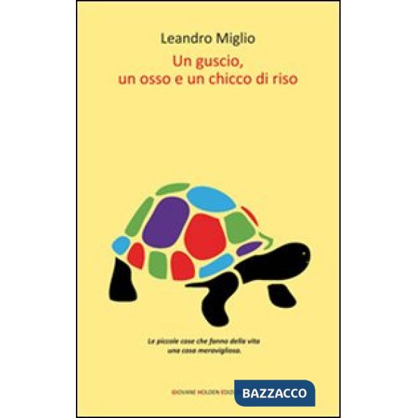 Guscio, un osso e un chicco di riso (Un)