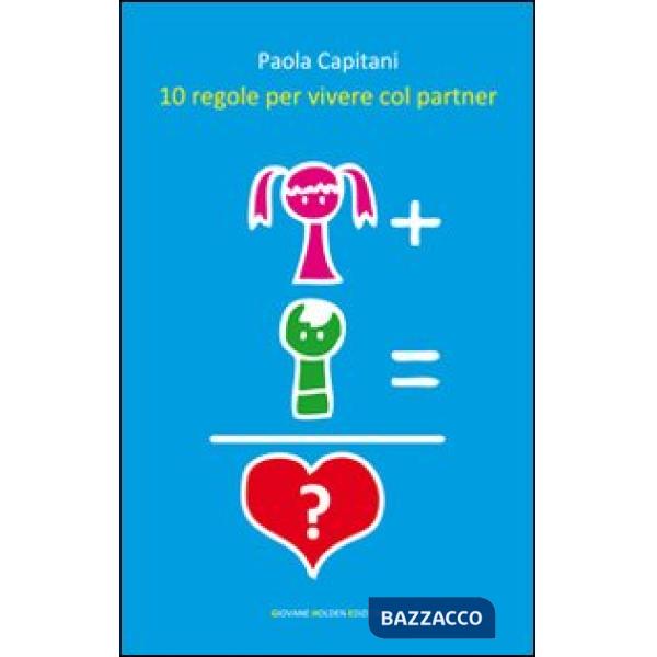 10 regole per vivere col partner