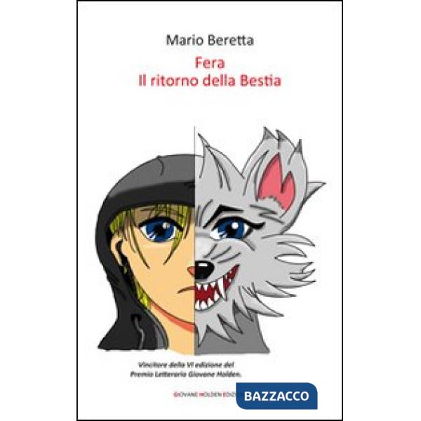 Fera. Il ritorno della bestia