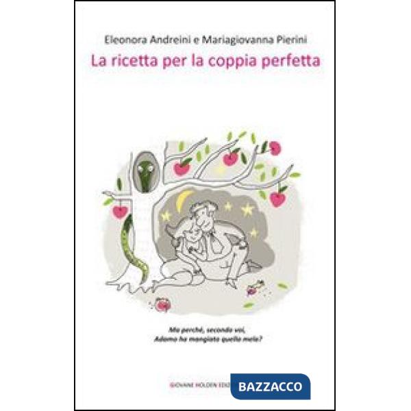 Ricetta per la coppia perfetta (La)