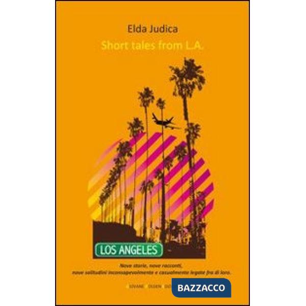 Short tales from L.A.
