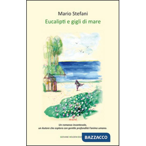 Eucalipti e gigli di mare