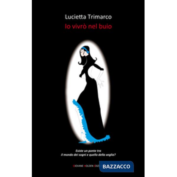 Io vivrò nel buio
