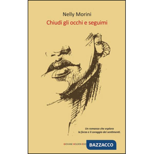 Chiudi gli occhi e seguimi