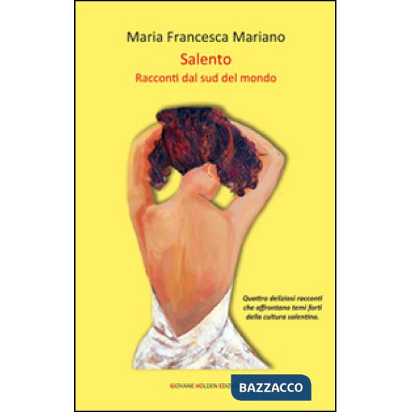 Salento. Racconti dal sud del mondo