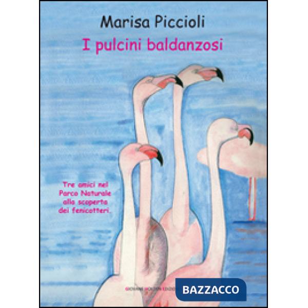 Pulcini baldanzosi (I)