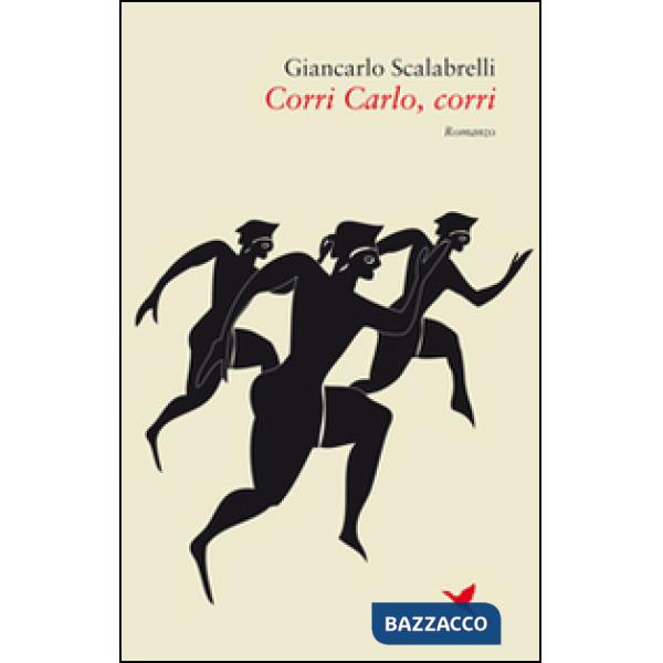 Corri Carlo, corri
