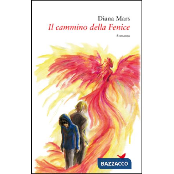 Cammino della Fenice (Il)