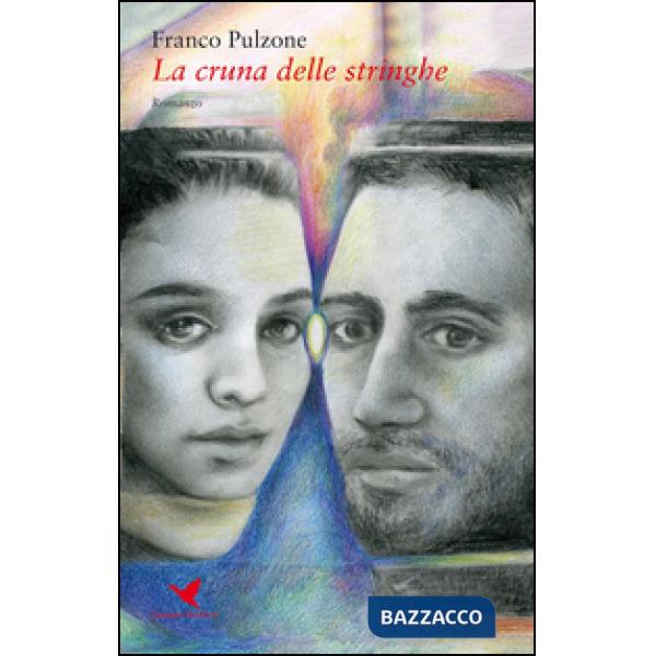 Cruna delle stringhe (La)