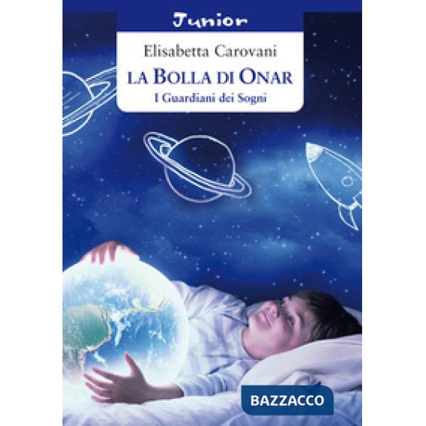 Bolla di Onar. I guardiani dei sogni (La)