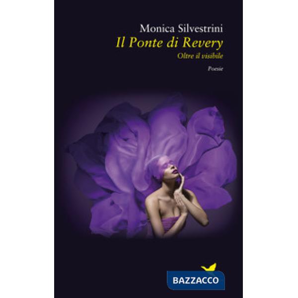 Ponte di Revery. Oltre il visibile (Il)