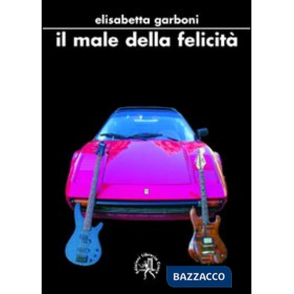 Male della felicità (Il)