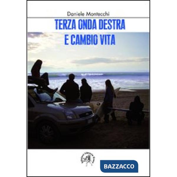 Terza onda destra e cambio vita