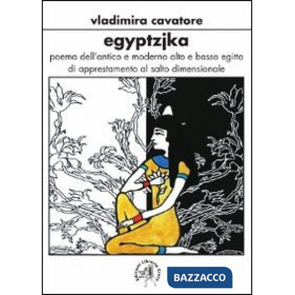 Egyptzjka. Poema dell'antico e moderno, alto e basso Egitto