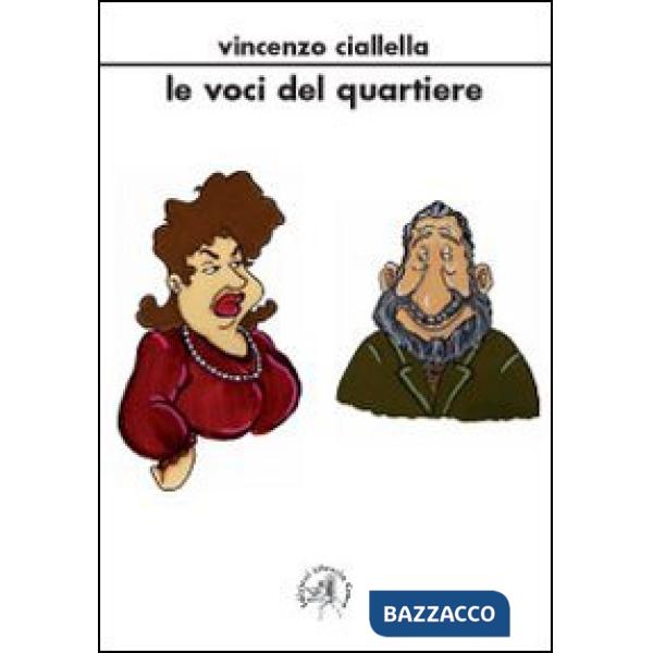 Voci del quartiere (Le)