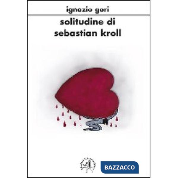 Solitudine di Sabastiano Kroll