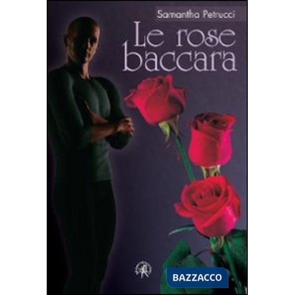Rose baccara (Le)